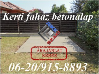 Kerti faház alapozás, betonalap